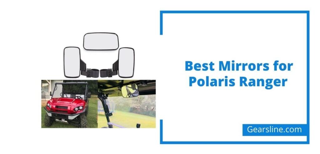 Best Mirrors for Polaris Ranger